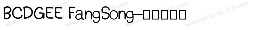 BCDGEE FangSong字体转换